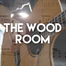 Load image into Gallery viewer, The Wood Room - Guitar TAB + MP3
