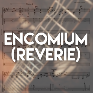 Encomium (Reverie) - Guitar TAB + MP3